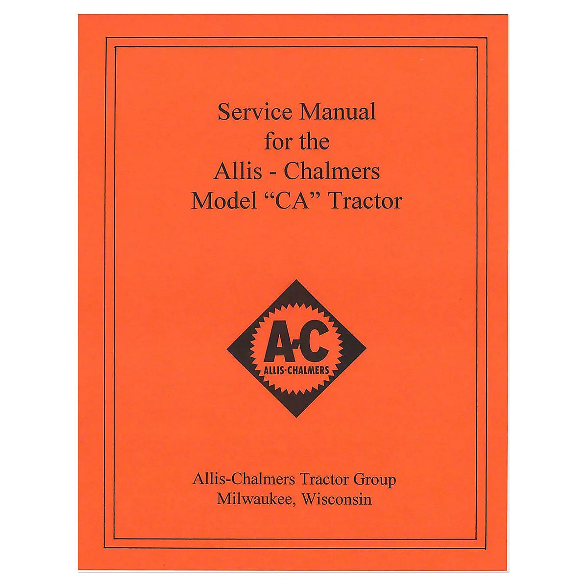 Service Manual Reprint For Allis Chalmers Ca Tractor 1