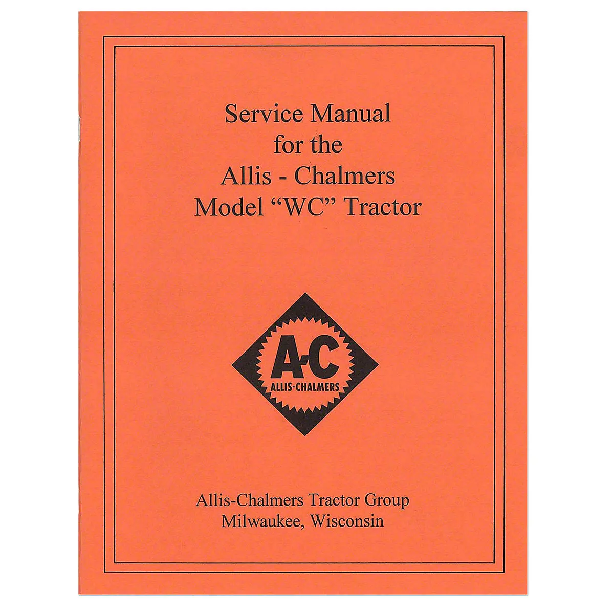 Service Manual Reprint For Allis Chalmers Wc Tractor 1