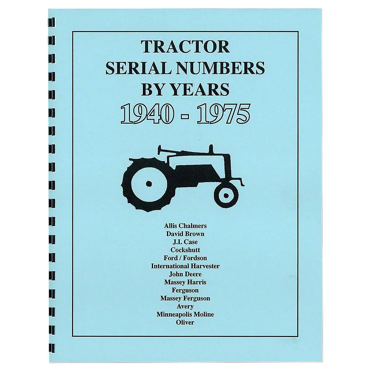 Tractor Serial Number Guide For 1940-1975 Tractors 1