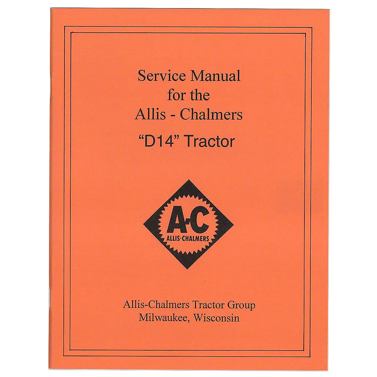 Service Manual Reprint For Allis Chalmers D14 Tractor 1