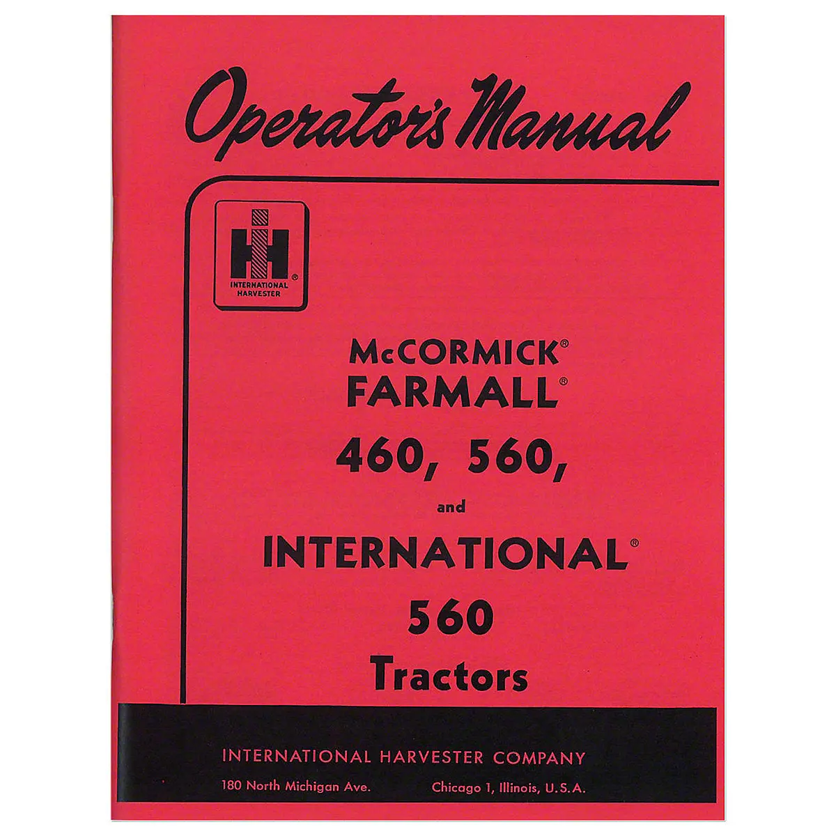 Operators Manual Reprint For Farmall 460, 560 (Gas) Tractor 1