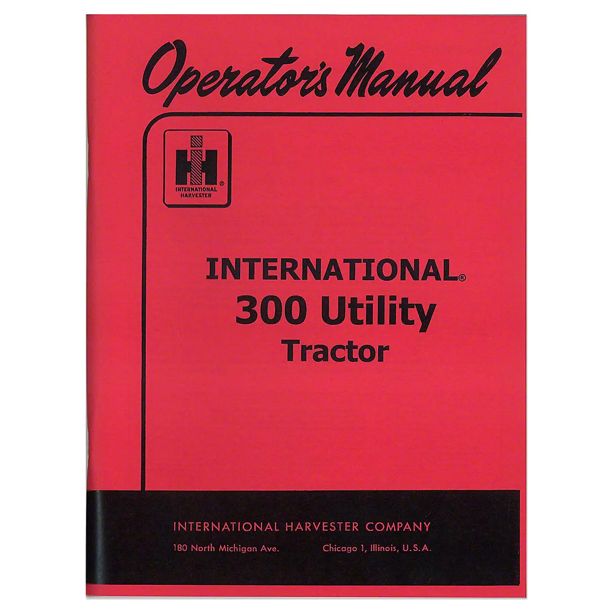 Operator Manual Reprint For International 300 Utility Tractor 1