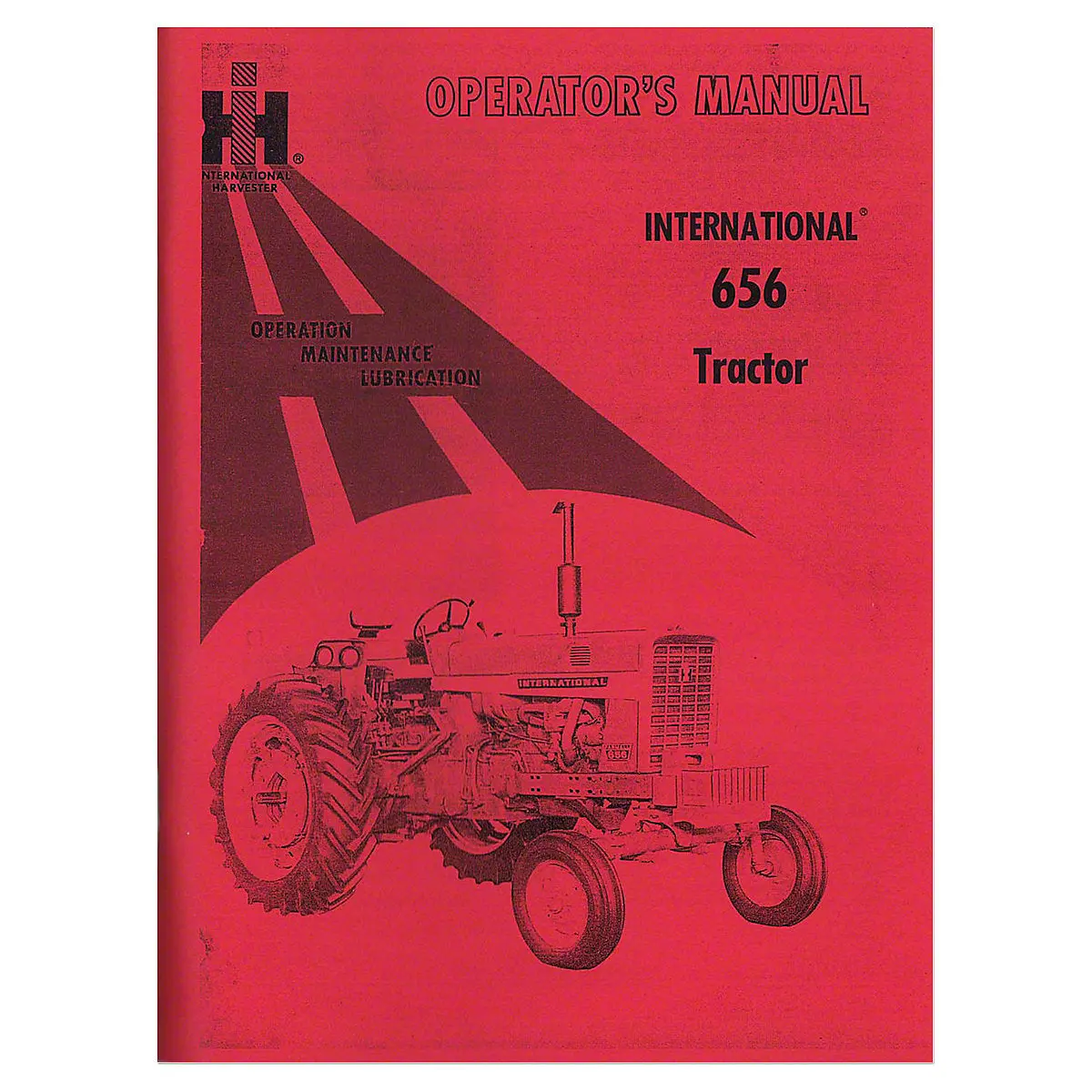 Operate Manual Reprint For International 656 Tractor 1