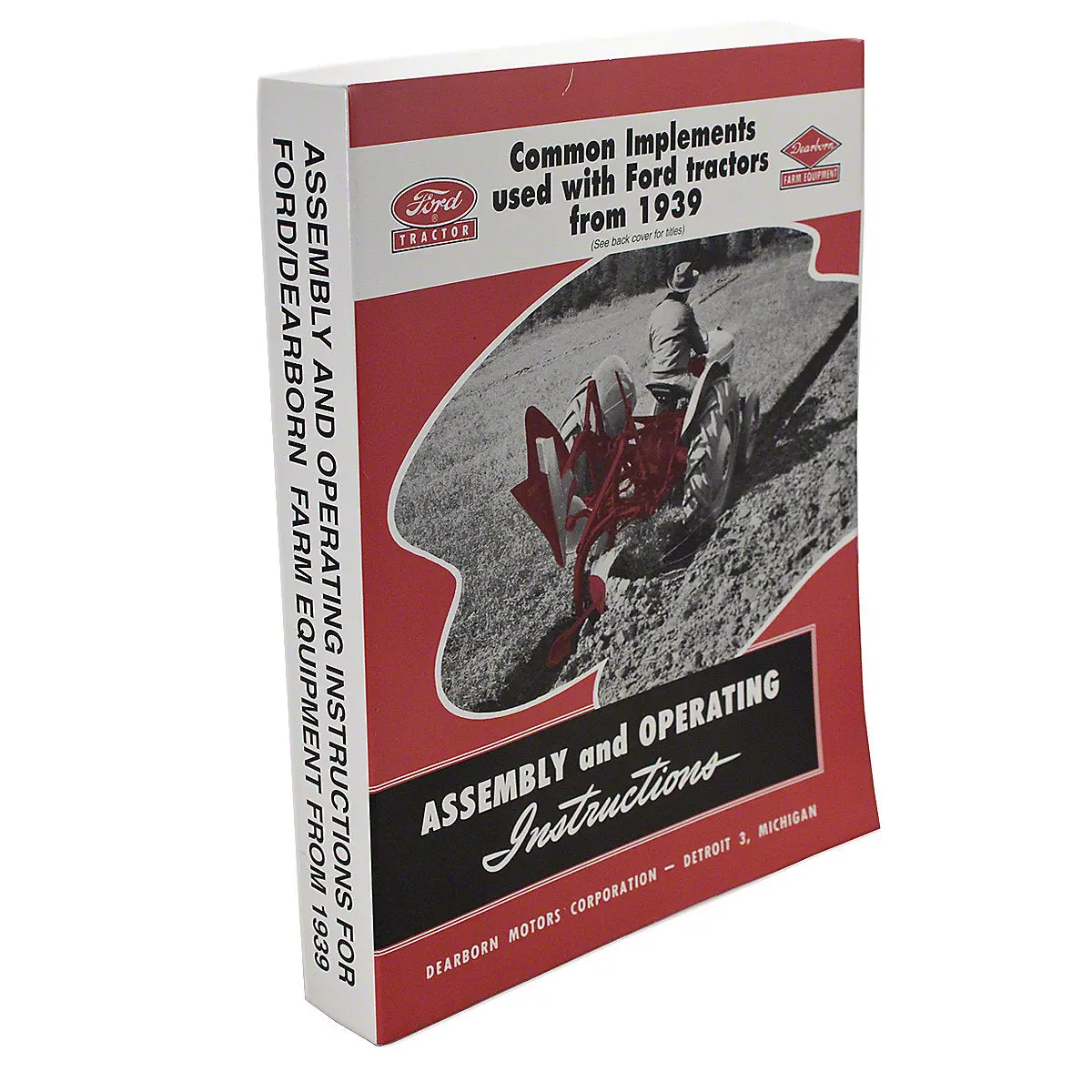 Assembly & Operating Instruction Manual Reprint For Ford/Dearborn Equipment 1