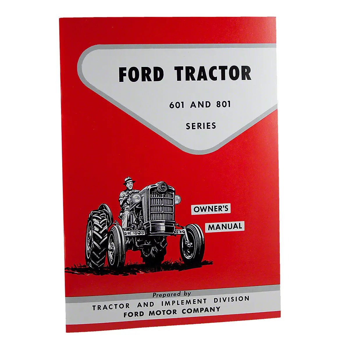 Operator Manual Reprint For Ford Tractor | 601 Series, 801 Series | Se6085c 1