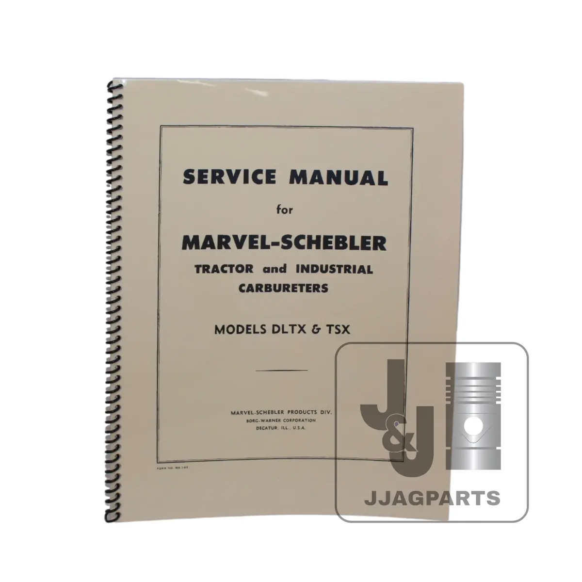 Marvel Schebler Tsx & Dltx Carburetor Service Manual For Ford Tractors 1